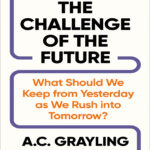 The Challenge of the Future A C Grayling Kitap Kapağı