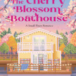 The Cherry Blossom Boathouse Laura Bloom Kitap Kapağı