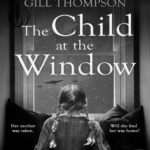 The Child at the Window Gill Thompson Kitap Kapağı