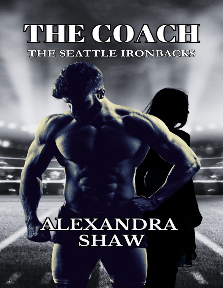 The Coach The Seattle Ironbacks Alexandra shaw Kitap Kapağı