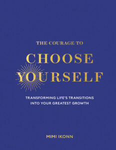 The Courage to Choose Yourself Mimi Ikonn Kitap Kapağı