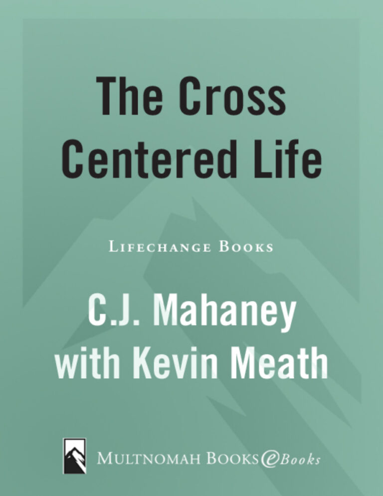 The Cross Centered Life CJ Mahaney Kitap Kapağı