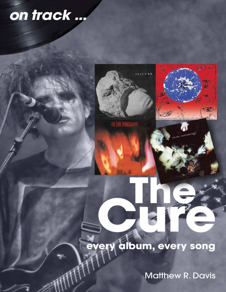The Cure Every Album Every Song Matthew R Davis Kitap Kapağı