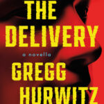 The Delivery Gregg Hurwitz Kitap Kapağı