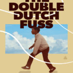 The Double Dutch Fuss Phill Branch Kitap Kapağı