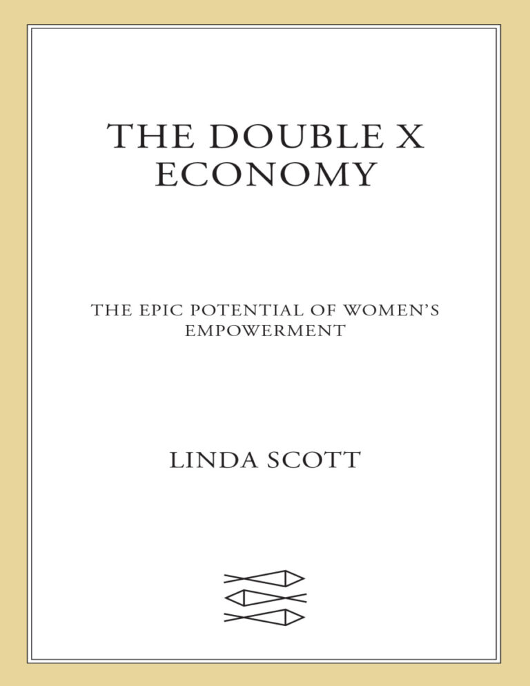 The Double X Economy The Epic Potential of Womens Empowerment Linda Scott Kitap Kapağı
