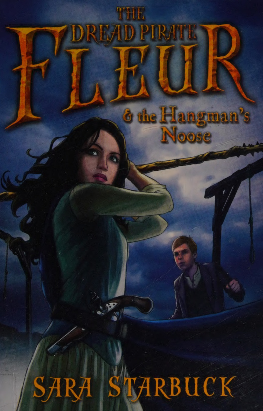The Dread Pirate Fleur and the Hangmans Noose Sara Starbuck Kitap Kapağı