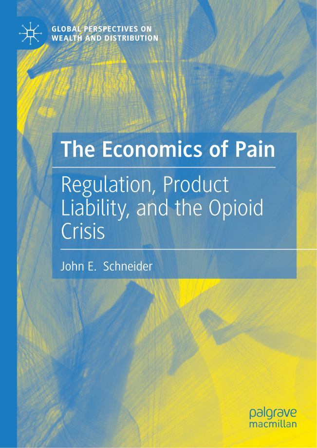 The Economics of Pain John E Schneider Kitap Kapağı