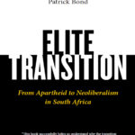 The Elite Transition From Apartheid to Neoliberalism in South Africa Patrick Bond Kitap Kapağı