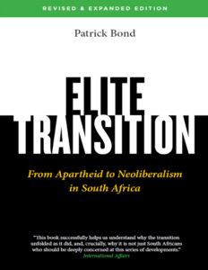 The Elite Transition From Apartheid to Neoliberalism in South Africa Patrick Bond Kitap Kapağı