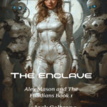 The Enclave Alex Mason and The Fluidians Book 1 Jack Coltrane Kitap Kapağı