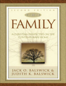 The Family a Christian perspective on the contemporary home Jack O Balswick Kitap Kapağı