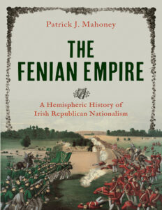 The Fenian Empire Patrick J Mahoney Kitap Kapağı