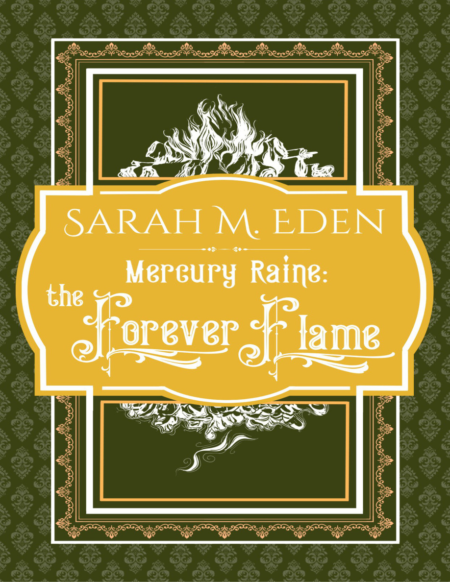 The Forever Flame Mercury Raine 4 Sarah M Eden Kitap Kapağı