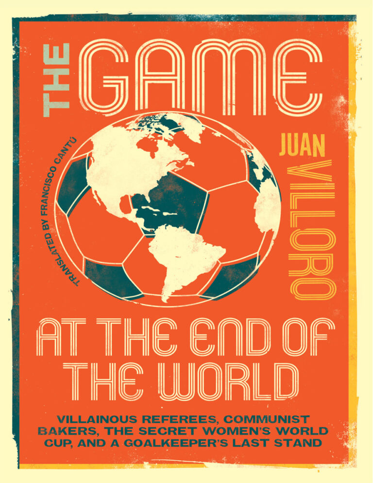 The Game at the End of the World Juan Villoro Kitap Kapağı