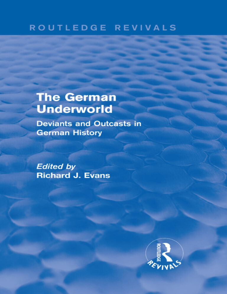 The German Underworld Deviants and Outcasts in German History Richard J Evans Kitap Kapağı
