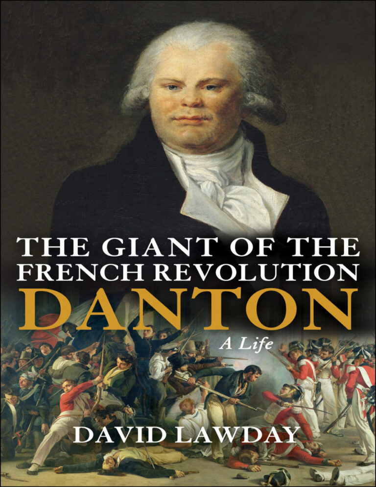 The Giant of the French Revolution David Lawday Kitap Kapağı
