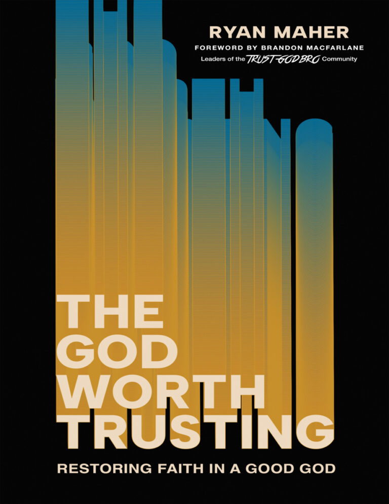 The God Worth Trusting Ryan Maher Kitap Kapağı