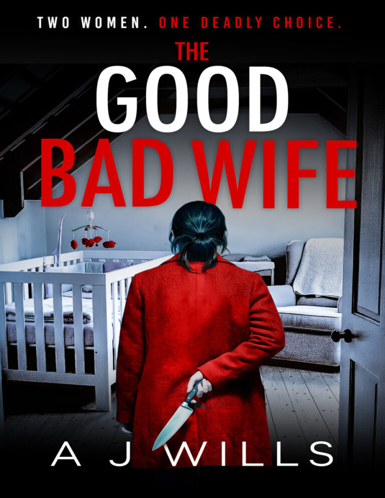 The Good Bad Wife AJ Wills Kitap Kapağı