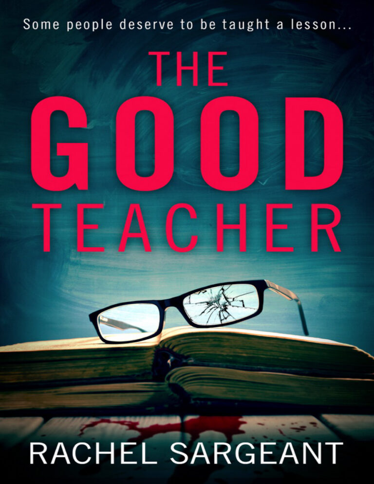 The Good Teacher Rachel Sargeant Kitap Kapağı