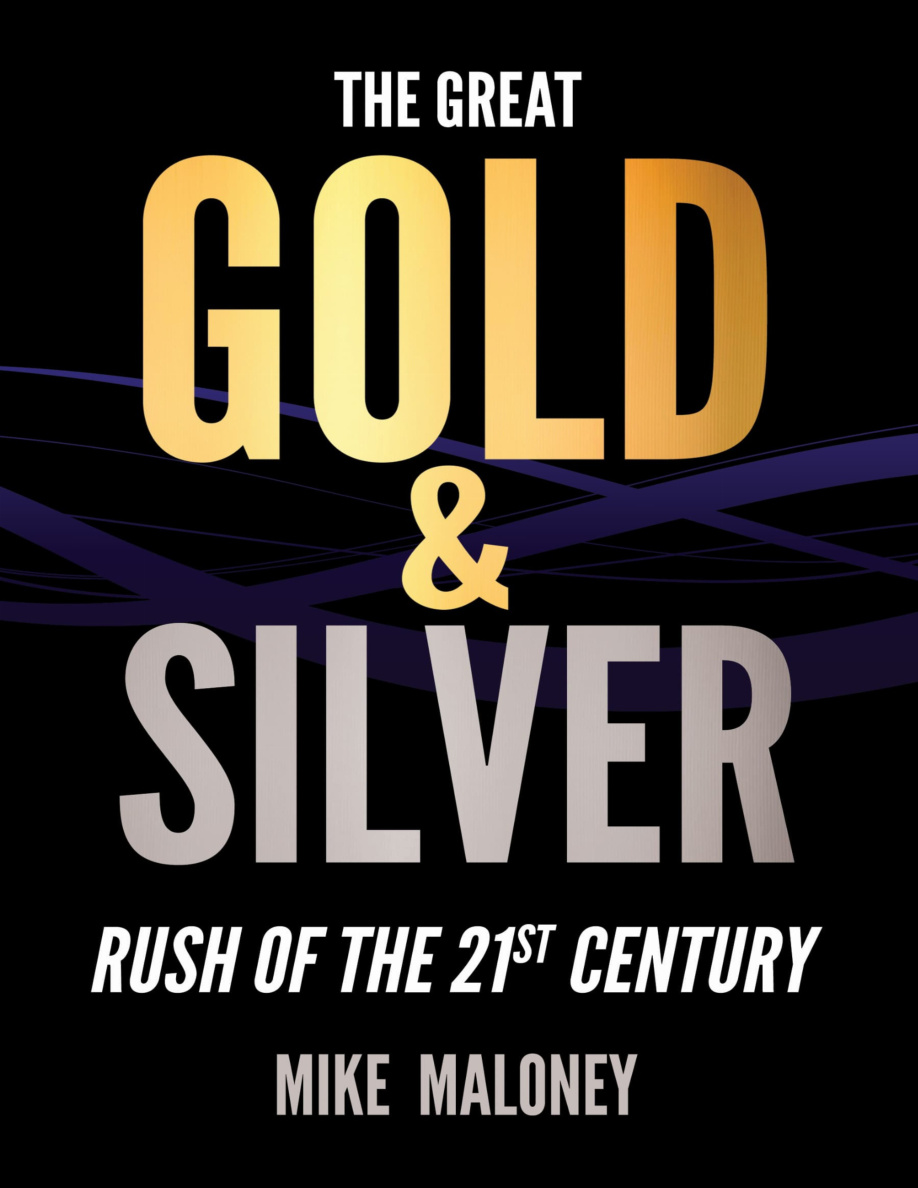 The Great Gold and Silver Rush of the 21st Century Mike Maloney Kitap Kapağı