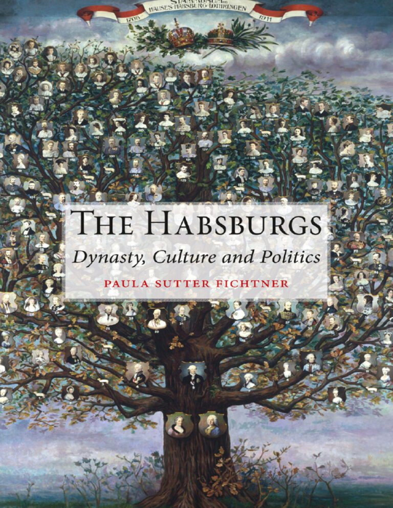 The Habsburgs Dynasty Culture and Politics Paula Sutter Fichtner Kitap Kapağı