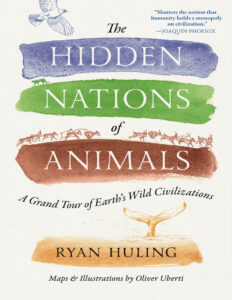 The Hidden Nations of Animals Ryan Huling Kitap Kapağı
