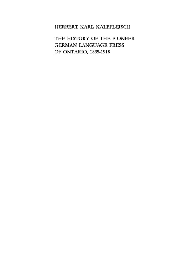 The History of the Pioneer German Language Press of Ontario 1835 1918 German Edition Herbert Kalbfleisch Kitap Kapağı