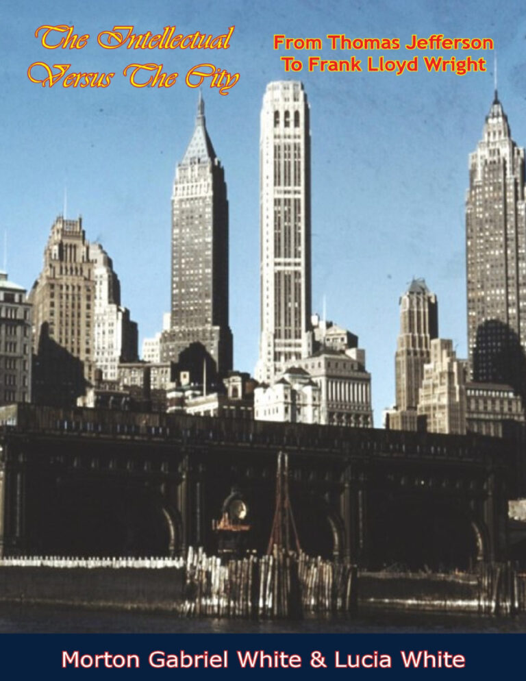 The Intellectual Versus The City Morton Gabriel White Kitap Kapağı