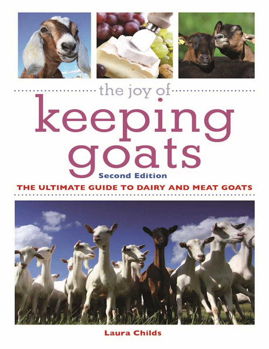 The Joy of Keeping Goats The Ultimate Guide to Dairy and Meat Goats Laura Childs Kitap Kapağı