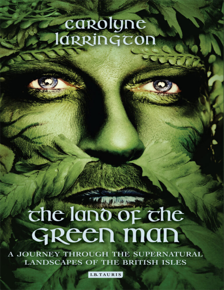 The Land of the Green Man Carolyne Larrington Kitap Kapağı