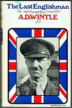The Last Englishman Alfred Wintle Kitap Kapağı