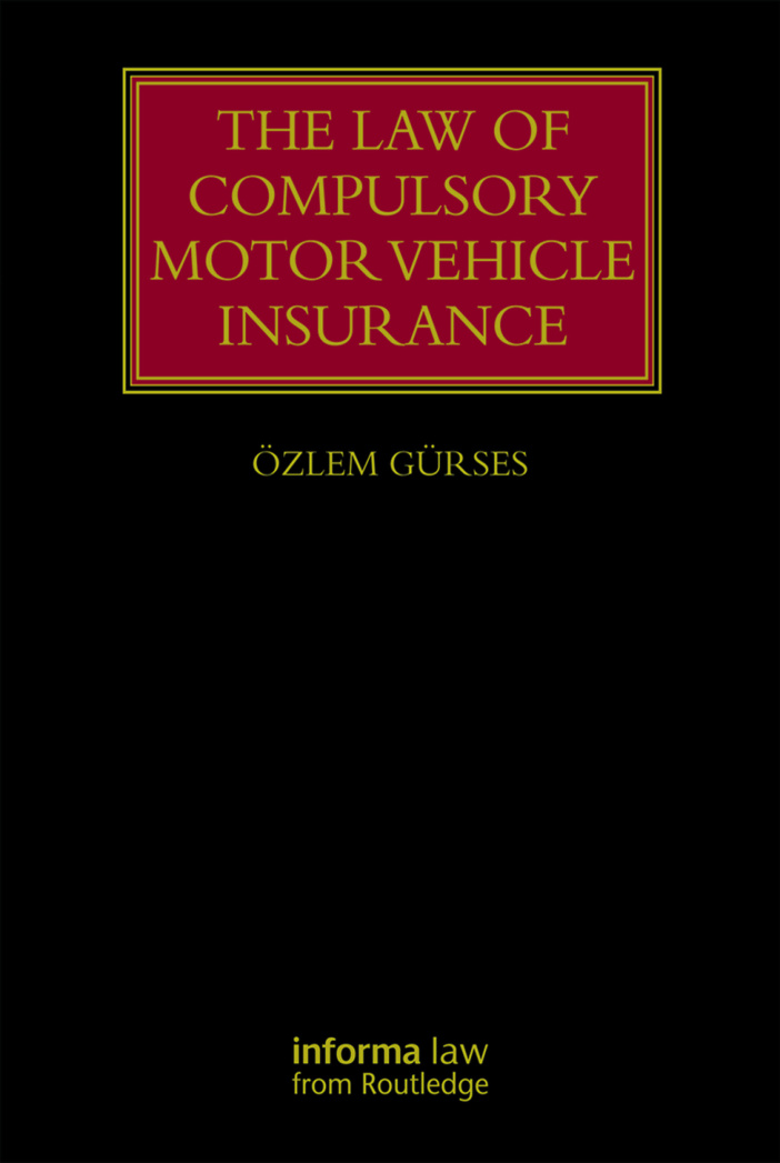The Law of Compulsory Motor Vehicle Insurance Ozlem Gurses Kitap Kapağı