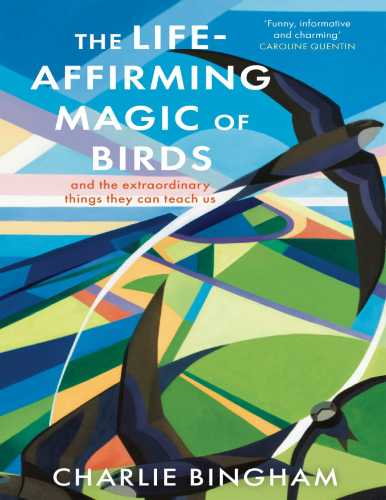 The Life Affirming Magic of Birds Charlie Bingham Kitap Kapağı