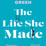 The Life She Made Jo Mackenzie Green Kitap Kapağı