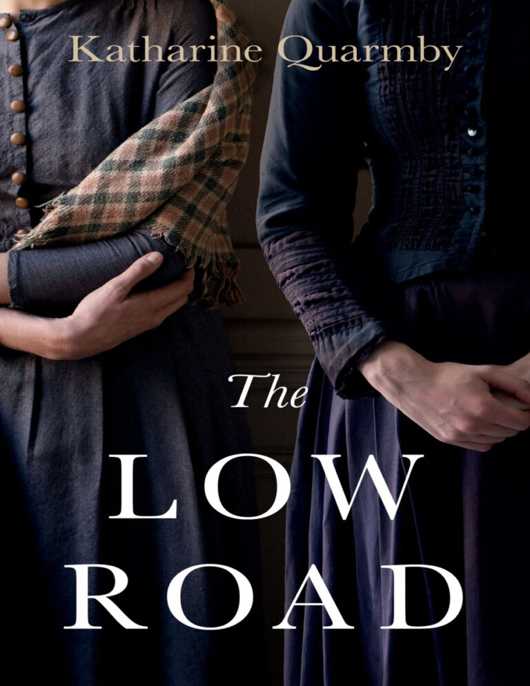 The Low Road Katharine Quarmby Kitap Kapağı