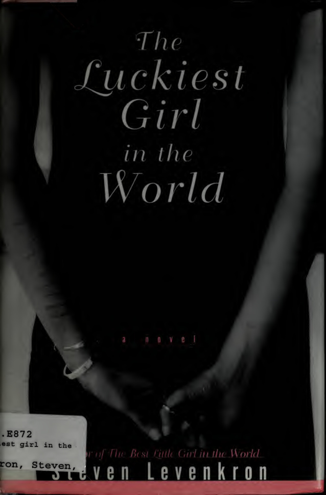 The Luckiest Girl In The World Steven Levenkron Kitap Kapağı