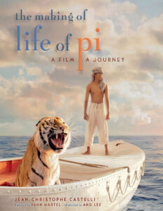 The Making of Life of Pi A Film A Journey Jean Christophe Castelli Kitap Kapağı
