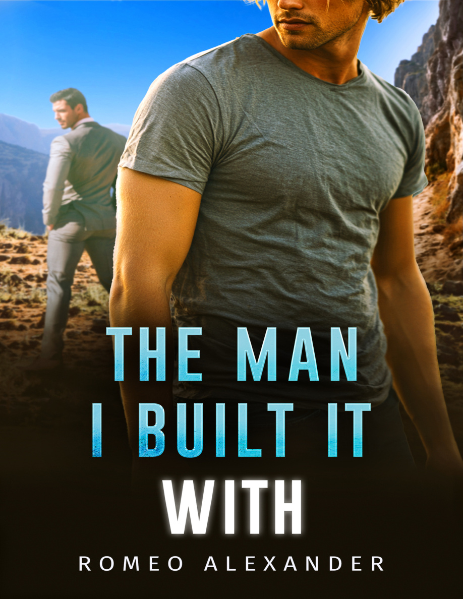 The Man I Built It With Romeo Alexander Kitap Kapağı