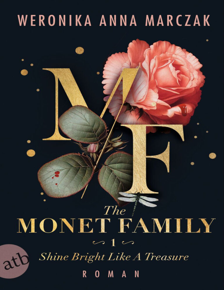 The Monet Family Shine bright like a treasure German Edition Weronika Anna Marczak Kitap Kapağı