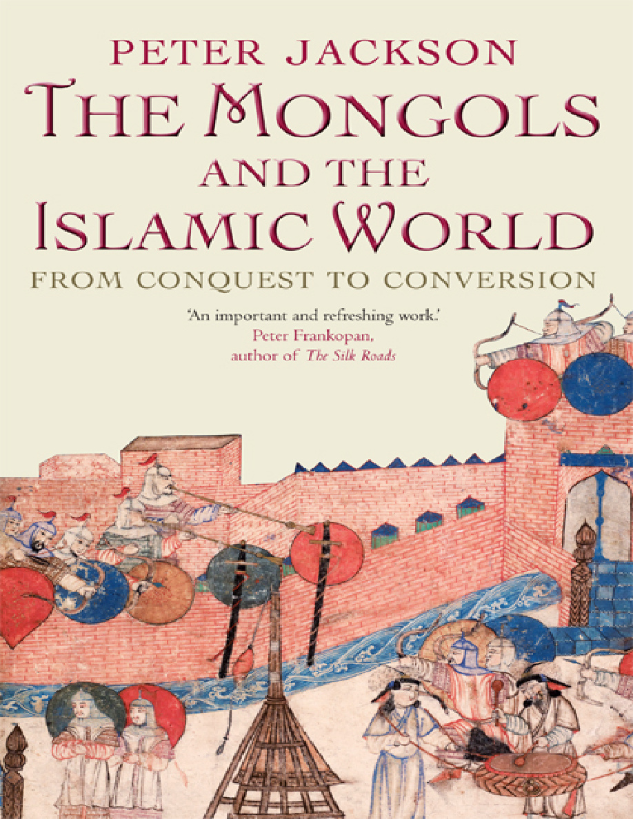 The Mongols and the Islamic World: From Conquest to Conversion PDF Download