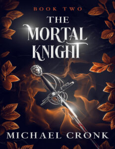 The Mortal Knight Michael Cronk Kitap Kapağı