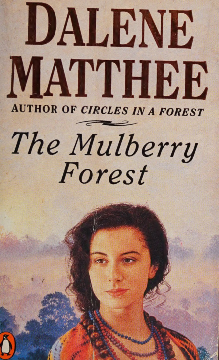 The Mulberry Forest Dalene Matthee Kitap Kapağı