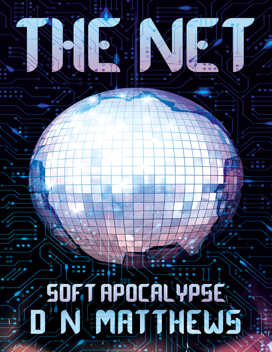 The Net: Soft Apocalypse PDF Download