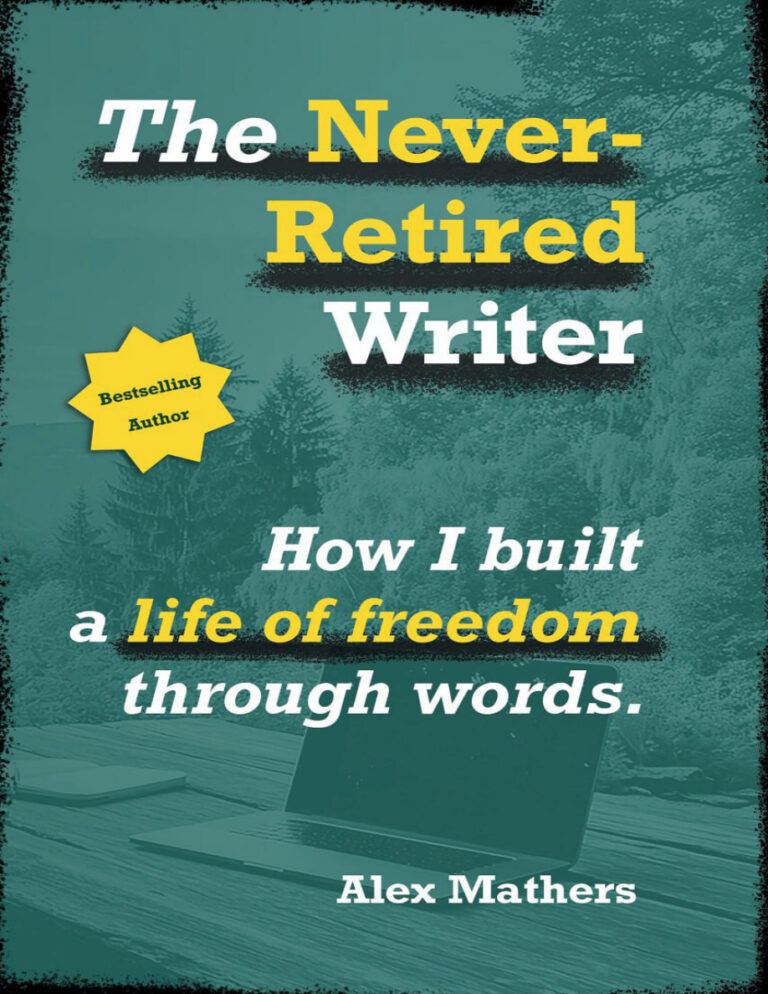 The Never Retired Writer Alex Mathers Kitap Kapağı