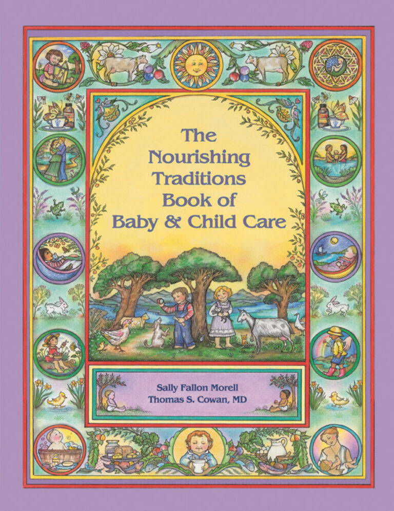 The Nourishing Traditions Book of Baby and Child Care Sally Fallon Kitap Kapağı