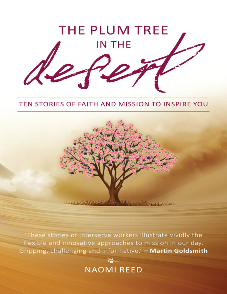 The Plum Tree in the Desert Ten Stories of Faith and Mission to Inspire You Naomi Reed Kitap Kapağı