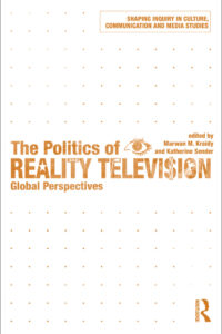 The Politics of Reality Television Global Perspectives Eds Marwan Kraidy Kitap Kapağı