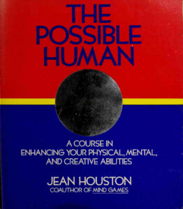 The Possible Human Jean Houston Kitap Kapağı