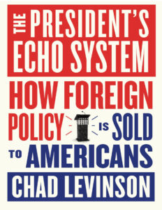 The Presidents Echo System Chad Levinson Kitap Kapağı